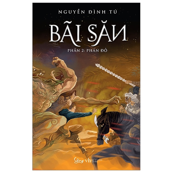 Bãi Săn - Phần 2: Phản Đồ - Nguyễn Đình Tú