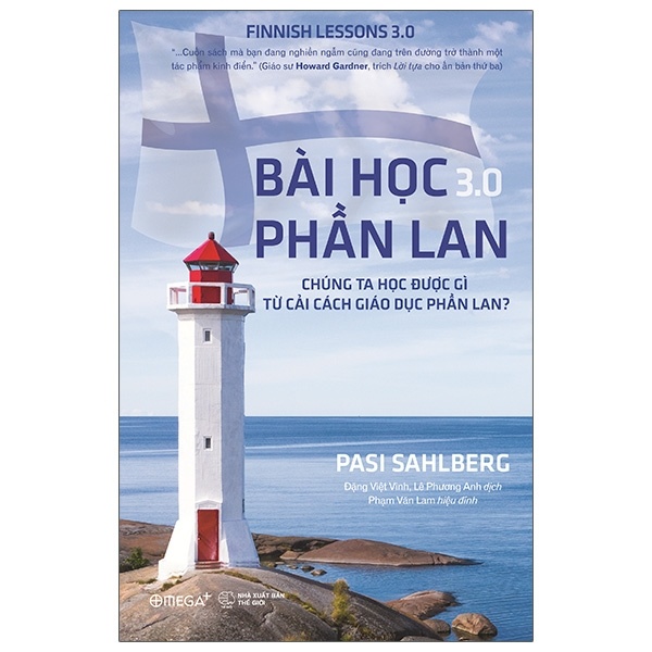 Bài Học Phần Lan 3.0 - Chúng Ta Học Được Gì Từ Cải Cách Giáo Dục Phần Lan? - Pasi Sahlberg