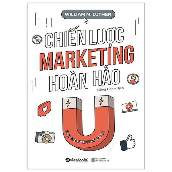 Chiến Lược Marketing Hoàn Hảo - William M. Luther