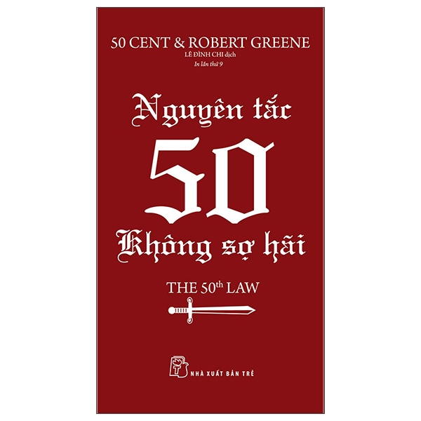 Nguyên Tắc 50 - Không Sợ Hãi - 50 Cent, Robert Greene