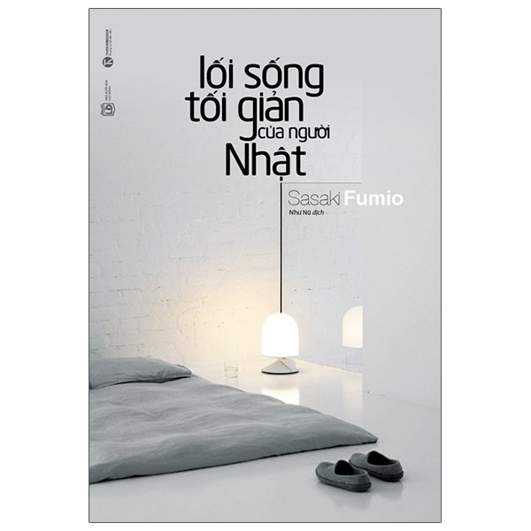 Lối Sống Tối Giản Của Người Nhật - Sasaki Fumio