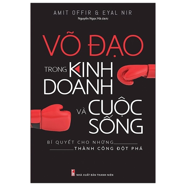 Võ Đạo Trong Kinh Doanh Và Cuộc Sống - Amit Offir, Eyal Nir