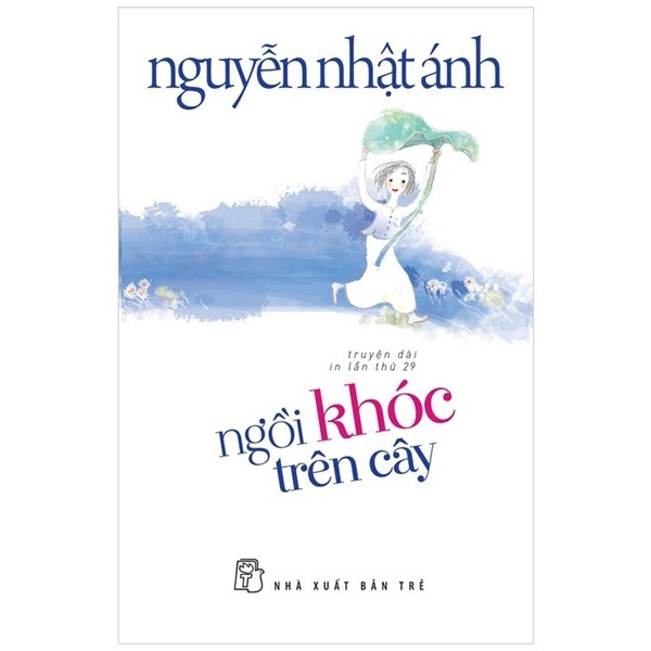 Ngồi Khóc Trên Cây - Nguyễn Nhật Ánh