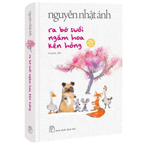 Ra Bờ Suối Ngắm Hoa Kèn Hồng (Bìa Cứng) - Nguyễn Nhật Ánh