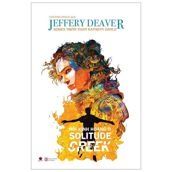 Nỗi Kinh Hoàng Ở Solitude Creek - Jeffery Deaver