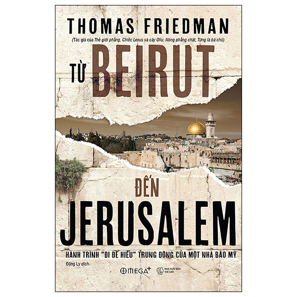 Từ Beirut Đến Jerusalem (Bìa Cứng) - Thomas Friedman