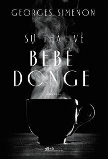 Sự Thật Về Bebe Donge - Georges Simenon