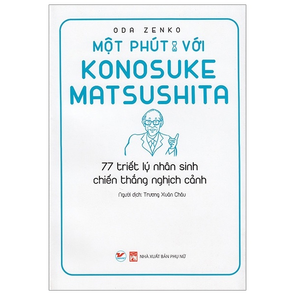 Một Phút Với Konosuke Matsushita - Oda Zenko