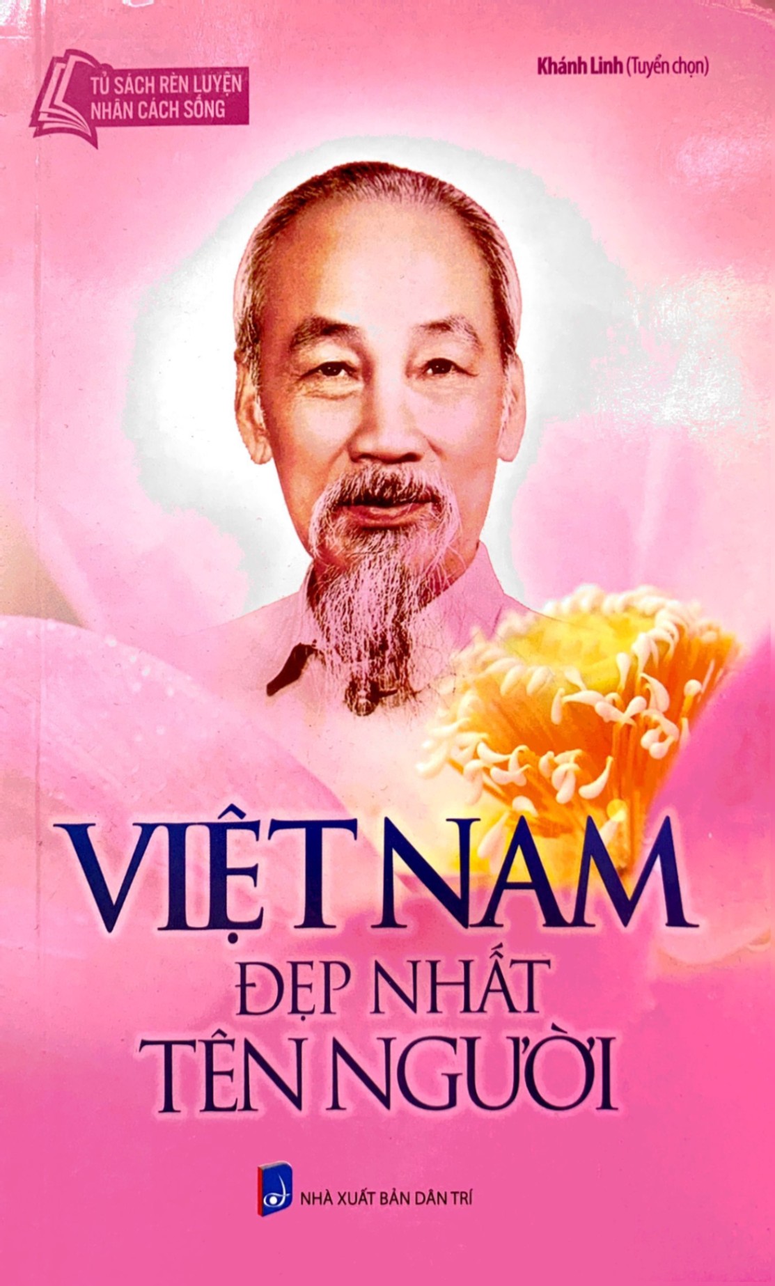 Tủ Sách Bác Hồ - Việt Nam Đẹp Nhất Tên Người - Khánh Linh