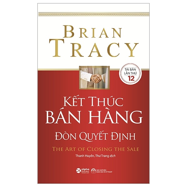 Kết Thúc Bán Hàng - Đòn Quyết Định - Brian Tracy