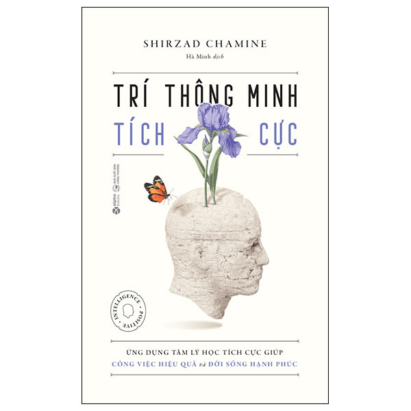 Trí Thông Minh Tích Cực - Shirzad Chamine