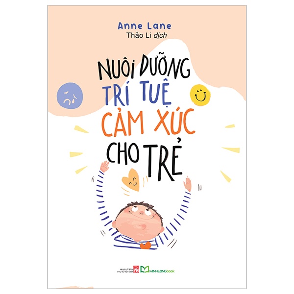 Nuôi Dưỡng Trí Tuệ Cảm Xúc Cho Trẻ - Anne Lane