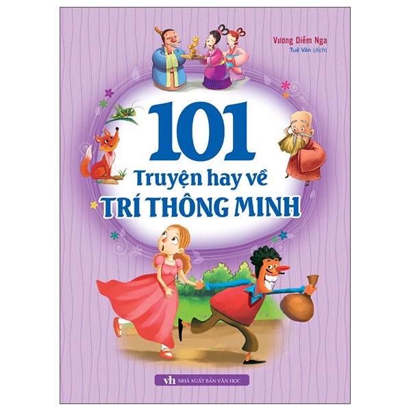 101 Truyện Hay Về Trí Thông Minh - Vương Diễm Nga