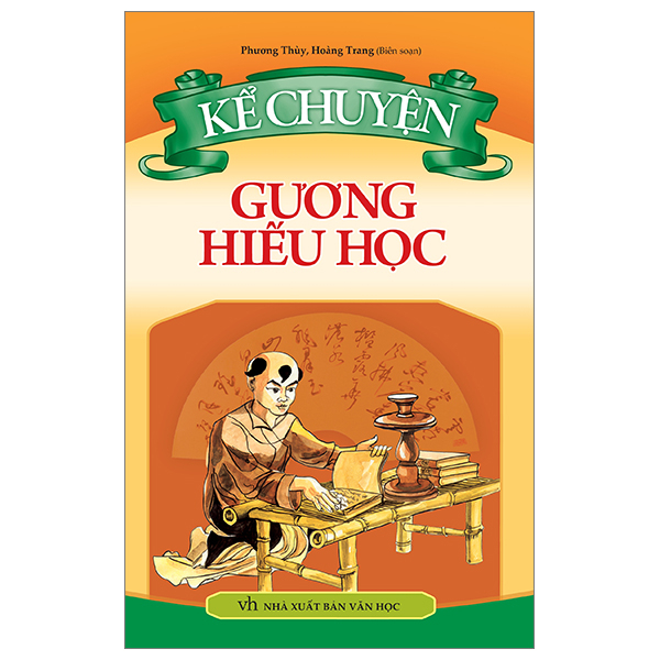 Kể Chuyện Gương Hiếu Học - Phương Thùy, Hoàng Trang