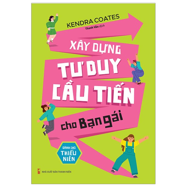 Xây Dựng Tư Duy Cầu Tiến Cho Bạn Gái - Kendra Coates