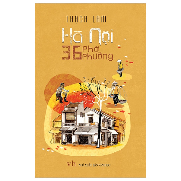 Hà Nội 36 Phố Phường - Thạch Lam