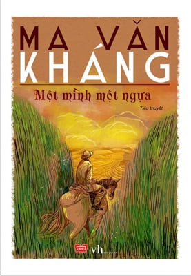 Một Mình Một Ngựa - Ma Văn Kháng