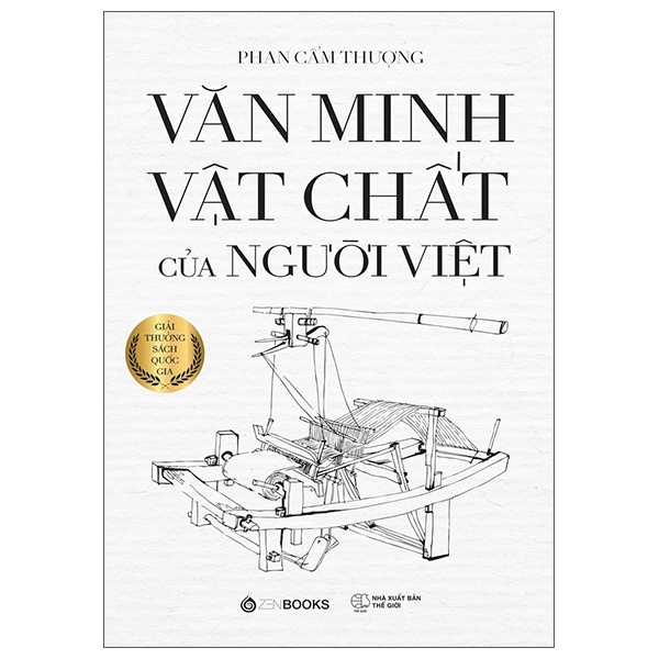 Văn Minh Vật Chất Của Người Việt (Bìa Cứng) - Phan Cẩn Thượng