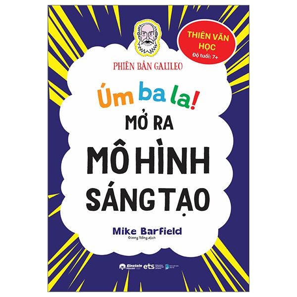 Úm Ba La! Mở Ra Mô Hình Sáng Tạo - Thiên Văn Học - Phiên Bản Galileo - Mike Barfield