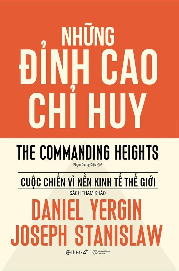 Những Đỉnh Cao Chỉ Huy (Bìa Cứng) - Daniel Yergin, Joseph Stanislaw