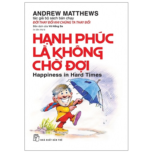 Hạnh Phúc Là Không Chờ Đợi - Andrew Matthews