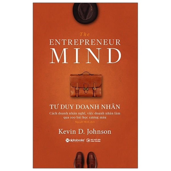 Tư Duy Doanh Nhân - The Entrepreneur Mind - Kevin D. Johnson