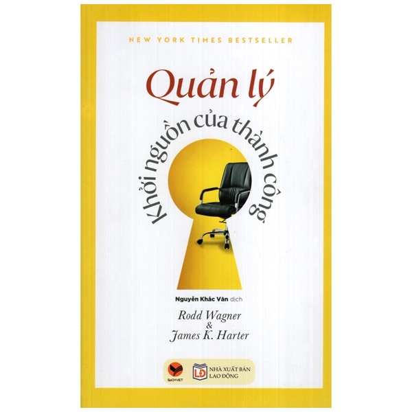 Quản Lý - Khởi Nguồn Của Thành Công - James K. Harter, Rodd Wagner