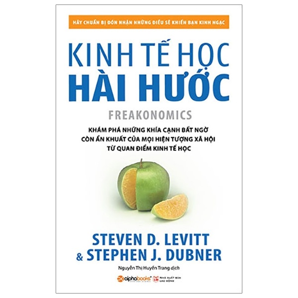 Kinh Tế Học Hài Hước - Stephen J. Dubner, Steven D. Levitt