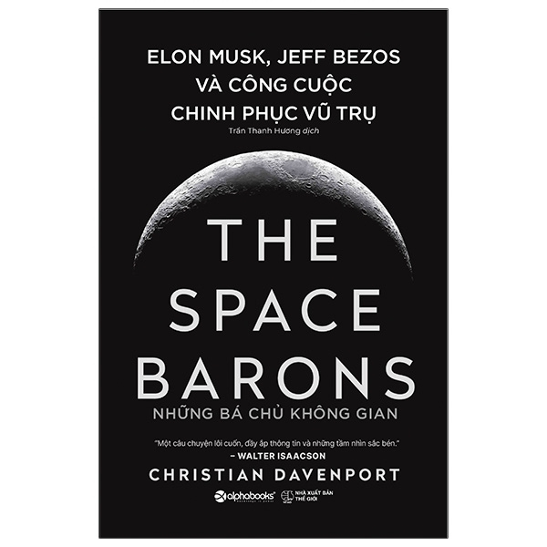 Những Bá Chủ Không Gian - The Space Barons (Bìa Cứng) - Christian Davenport