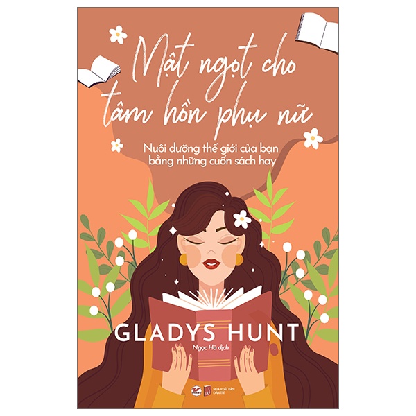 Mật Ngọt Cho Tâm Hồn Phụ Nữ - Gladys Hunt