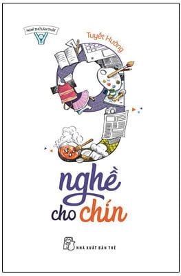 Nghĩ Thử Làm Thật - 9 Nghề Cho Chín - Tuyết Hường