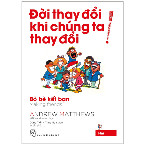 Đời Thay Đổi Khi Chúng Ta Thay Đổi - Tập 2: Bỏ Bè Kết Bạn - Andrew Matthews