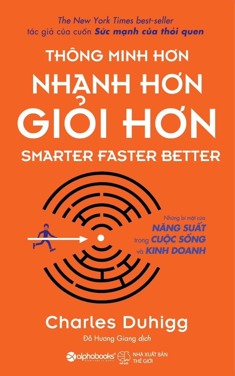 Thông Minh Hơn, Nhanh Hơn, Giỏi Hơn - Charles Duhigg