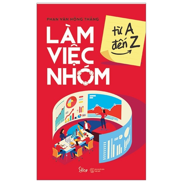 Làm Việc Nhóm, Từ A Đến Z - Phan Văn Hồng Thắng