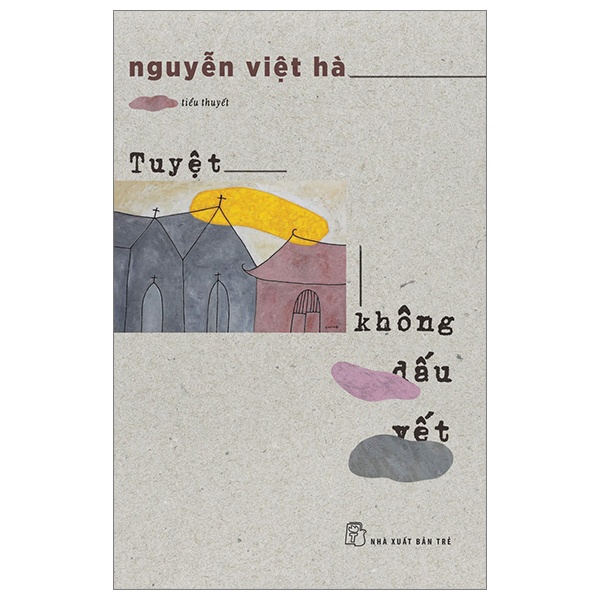 Tuyệt Không Dấu Vết - Nguyễn Việt Hà