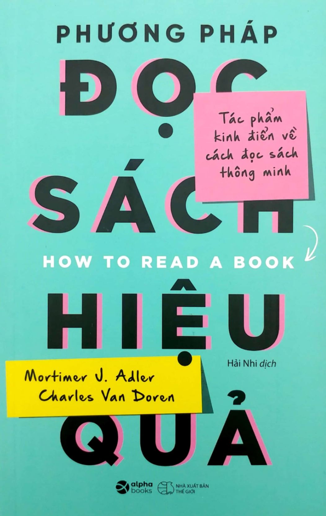 Phương Pháp Đọc Sách Hiệu Quả - Mortimer J. Adler, Charles Van Doren