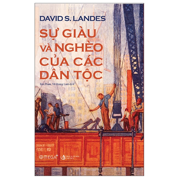 Sự Giàu Và Nghèo Của Các Dân Tộc - David S. Landes