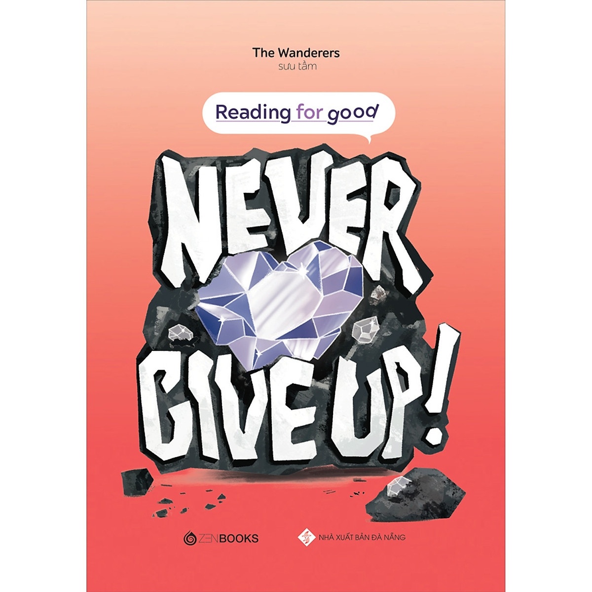 Reading For Good - Never Give Up - The Wanderers