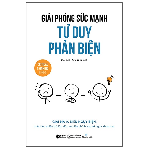 Giải Phóng Sức Mạnh Tư Duy Phản Biện - Nhóm tác giả Thinknetic