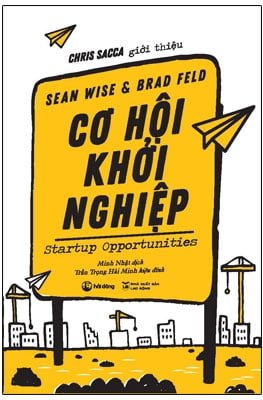 Cơ Hội Khởi Nghiệp - Sean Wise, Brad Feld