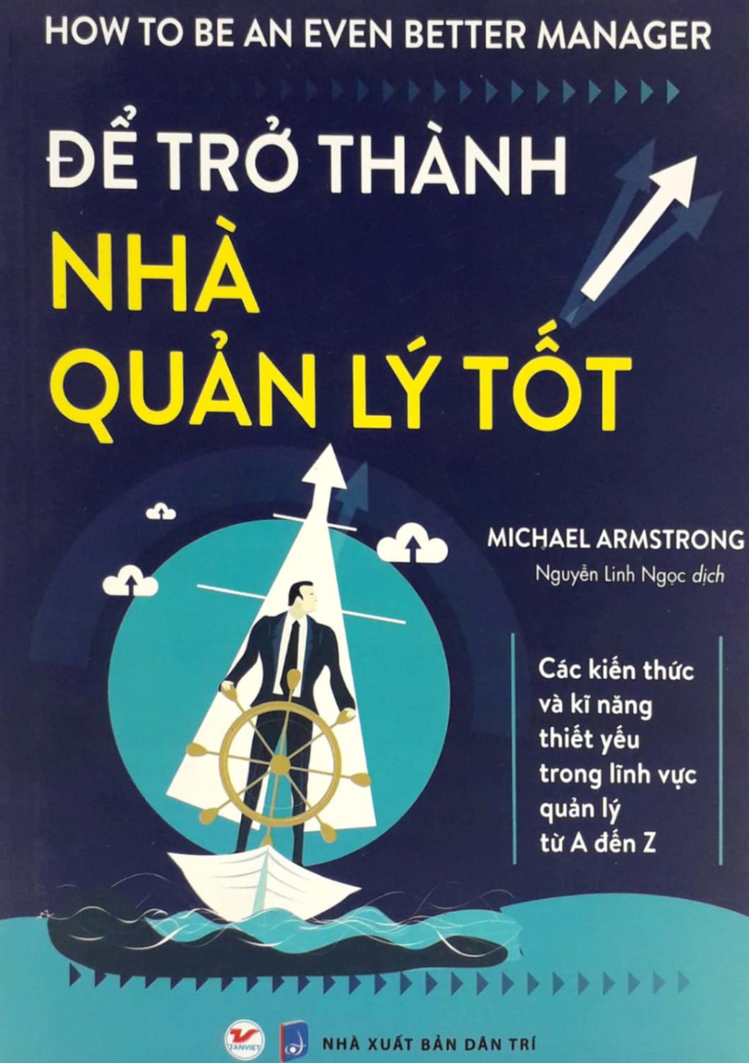 Để Trở Thành Nhà Quản Lý Tốt - Michael Armstrong