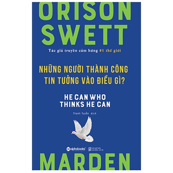 Những Người Thành Công Tin Tưởng Vào Điều Gì? - Orison Swett Marden