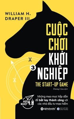 Cuộc Chơi Khởi Nghiệp 3 - William H. Draper III