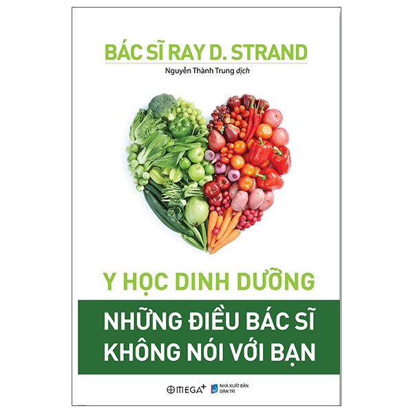 Y Học Dinh Dưỡng - Những Điều Bác Sĩ Không Nói Với Bạn - BS Ray D. Strand