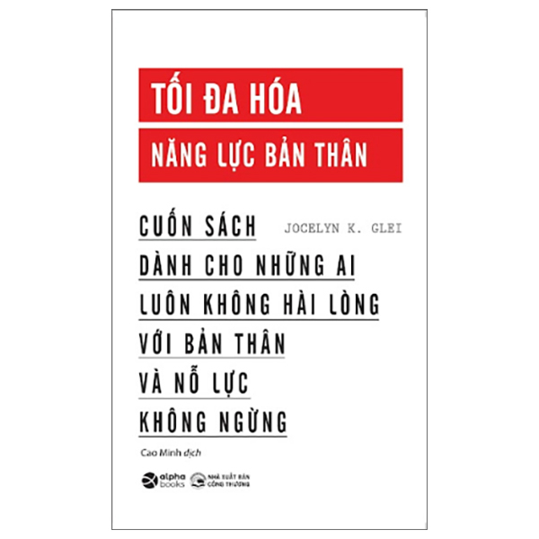 Tối Đa Hóa Năng Lực Bản Thân - Jocelyn K. Glei