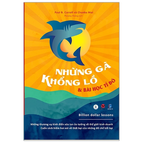 Những Gã Khổng Lồ Và Bài Học Tỉ Đô - Paul B. Carroll, Chunka Mui