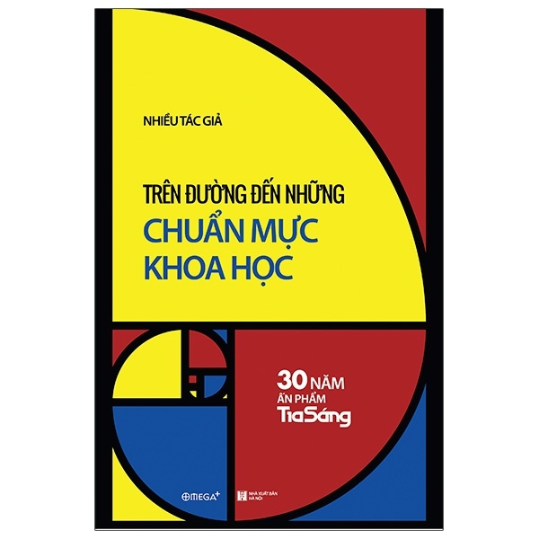 Trên Đường Đến Những Chuẩn Mực Khoa Học - 30 Năm Ấn Phẩm Tia Sáng - Nhiều Tác Giả