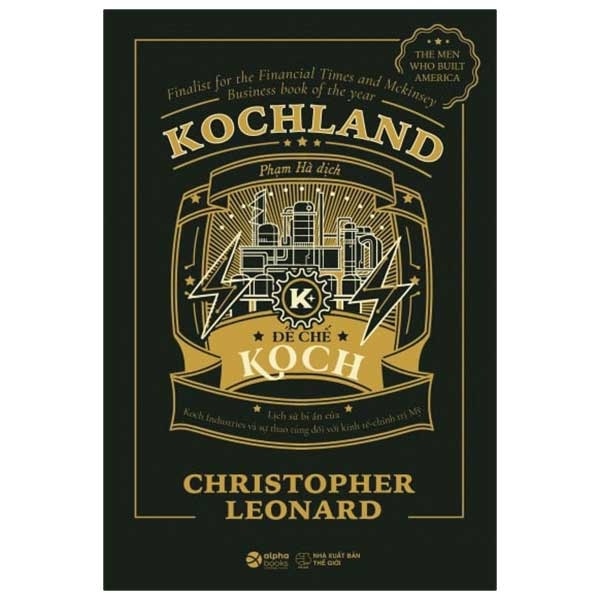 Kochland - Đế Chế Koch (Bìa Cứng) - Christopher Leonard