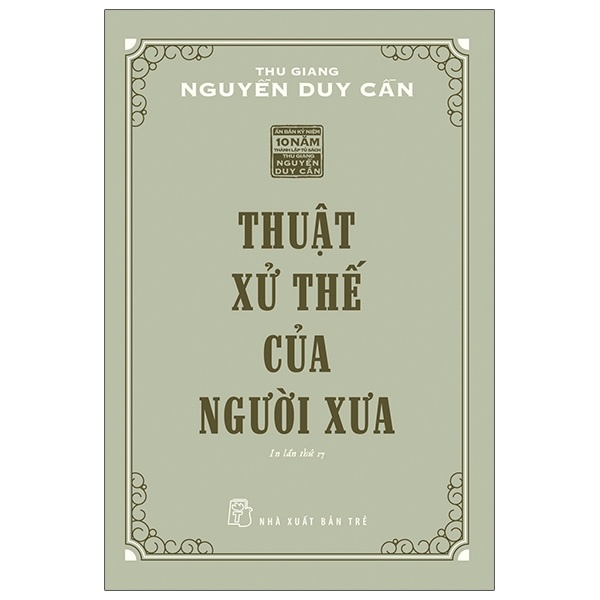 Thuật Xử Thế Của Người Xưa - Thu Giang Nguyễn Duy Cần