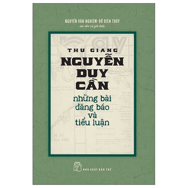 Thu Giang Nguyễn Duy Cần Những Bài Đăng Báo Và Tiểu Luận - Đỗ Biên Thùy, Nguyễn Văn Nghiêm